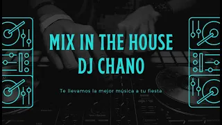 MIX IN THE HOUSE--(DJ CHANO)