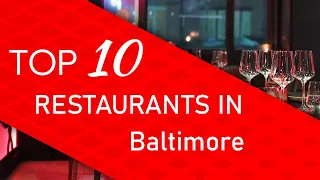Top 10 best Restaurants in Baltimore, Maryland