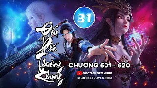 Đấu phá thương khung - Tập 31(Siêu Clip) : Chương 601 - chương 620 - Đọc thâu đêm audio.