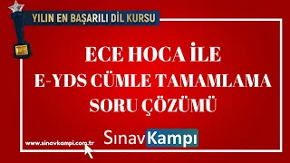 E-YDS CÜMLE TAMAMLAMA SORU ÇÖZÜMÜ I ECE HOCA