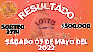 RESULTADO LOTTO SORTEO #2714 DEL SÁBADO 07 DE MAYO DEL 2022 /LOTERÍA DE ECUADOR/