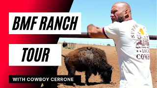 COWBOY CERRONE | TOUR OF THE BMF RANCH