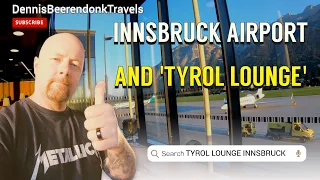 INNSBRUCK AIRPORT + AMAZING TYROL LOUNGE [4K]