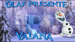 Olaf Présente : Vaiana [French Fandub]