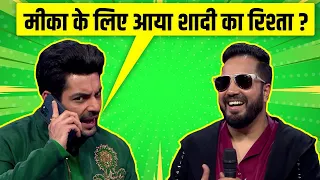 Mika Singh got a proposal for his Marriage | Indian Pro Music League