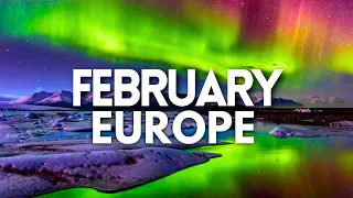 Best Places to Travel in Europe in February 2024 - Travel Video