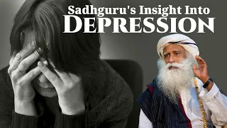 Gaining Clarity: Sadhguru's Insight Into Depression