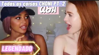 Todas as coisas CHONI pt. 2 com Vanessa Morgan | Madelaine Petsch Legendado