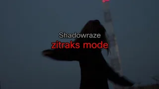 Shadowraze - zitraks mode (текст песни)