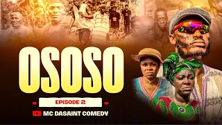 OSOSO Episode 2 | CHIDI DIKE NOSA REX JOHNBOSCO RUTH KADIRI | Nollywood Latest 2024 Movies