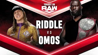 Omos vs. Riddle: Raw, August 2, 2021
