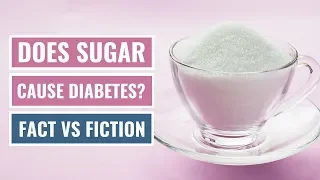 Does Sugar Cause Diabetes? Fact vs Fiction