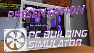 PC BUILDING SIMULATOR PRESENTATION