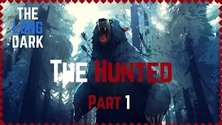 | THE LONG DARK | The Hunted Part 1 Challenge (Part 1 of 2)