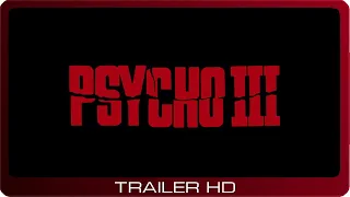 Psycho III ≣ 1986 ≣ Trailer