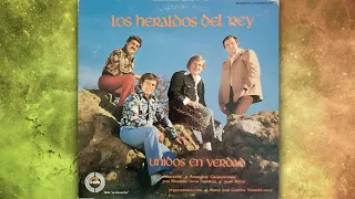 LOS HERALDOS DEL REY - UNIDOS EN VERDAD ( Disco completo)