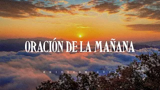 Dios, gracias por darme un nuevo amanecer: Oración de la mañana | Dios es mi Guía