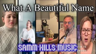 "What a Beautiful Name" Sammamish Hills Virtual Singers (Virtual Choir)