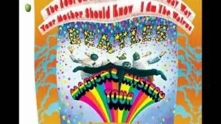 The Beatles - "I Am the Walrus" - Magical Mystery Tour (2009 Stereo Remasterd)