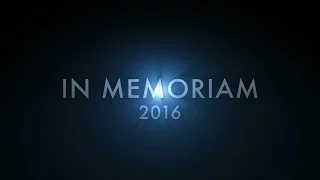 In Memoriam 2016 - In Loving Memory