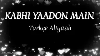 Kabhi Yaadon Mein Türkçe Altyazılı Arijit Singh, Palak Muchhal