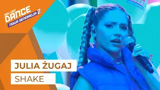 Julia Żugaj - Shake || You Can Dance - Nowa Generacja 2