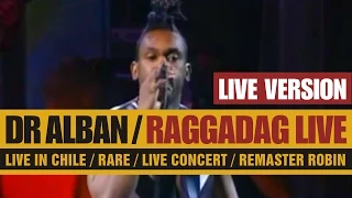 Dr Alban - It´s My Life (Raggadag LIVE 1993) HD / RARE!