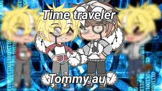 time traveler Tommy au | Dsmp | ∆ Dark Family ∆