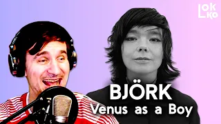 Reacción a Björk - Venus as a Boy | Análisis de Lokko!