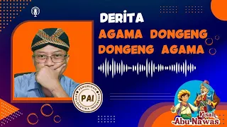 Derita AGAMA DONGENG, DONGENG AGAMA (Heri Jend IKIM)