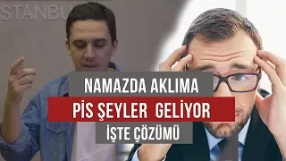 Namaz Kılarken Aklıma Ayıp Şeyler Geliyor! - Vesvese