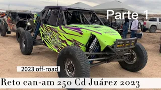 Reto can-am Cd Juarez 2023 parte 1