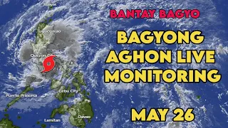 Bagyong Aghon Live Monitoring - May 26