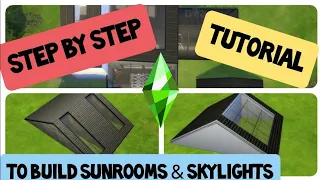 Step by Step Sunroom & Skylight Tutorial / The Sims 4