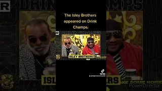 My Thoughts On The Isley Brothers On Drink Champs