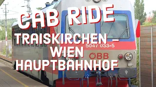 Cab Ride // Führerstandsmitfahrt ÖBB 5047 Traiskirchen  - Wien Hauptbahnhof