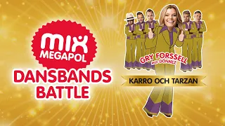 "Karro och Tarzan" med Donnez ft. Gry Forssell - Mix Megapols Dansbandsbattle