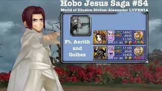 DFFOO [GL]: World of Illusion Divine: Assailing Alexander LUFENIA Hobo Jesus (Ardyn) Saga #54