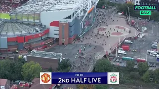 Manchester United Vs Liverpool Highlights ...Fans existing stadium at half time ,...