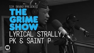 Grime Show: Lyrical Strally, PK & Saint P (YGG)