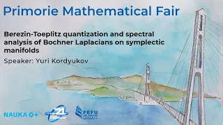 Yuri Kordyukov "Berezin-Toeplitz quantization and spectral analysis of Bochner Laplacians on symple"