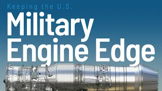 Keeping the U.S. Military Engine Edge