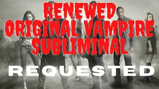 Renewed Original Vampire Subliminal  (Requested)