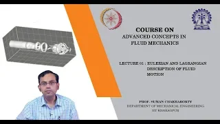 Lecture 01 : Eulerian and Lagrangian Description of Fluid Motion