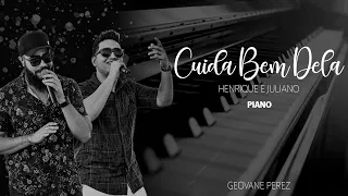 Henrique e Juliano - Cuida Bem Dela (Piano Cover)