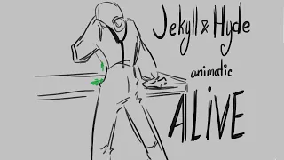 [Animatic] Jekyll & Hyde- Alive [FishyMom]