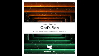 Marchesan - God's Plan (Randle & Imal SL Remix)