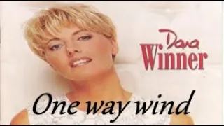 Dana Winner - One Way Wind (Lyrics English/Magyar felirat)