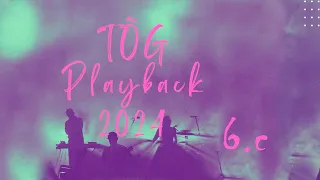 TÕG Playback 2024 - 6.c