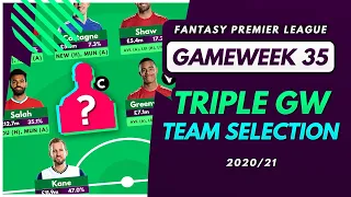 FPL TRIPLE GW35 TEAM SELECTION | Gameweek 35 Transfers & Captain for Fantasy Premier League 2020-21